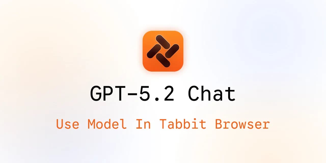 Utiliser GPT-5.2 Chat dans Tabbit Browser